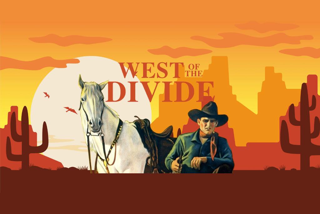 West of the Divide, a John Wayne movie.